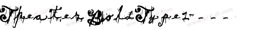 Theater BoldType1字体转换 Theater BoldType1字体转换